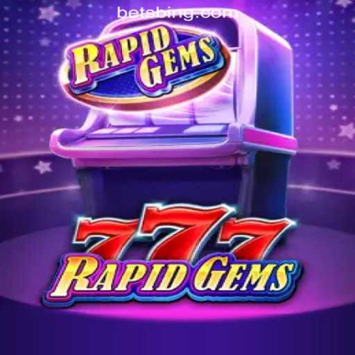 Exploring RapidGems777: The Thrilling Casino Game on BetBing Melhor Cassino Online Brasil